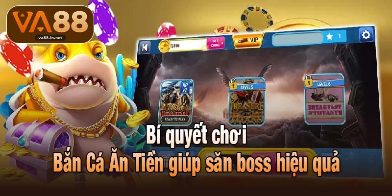 Bí quyết chơi Bắn Cá Ăn Tiền giúp săn boss hiệu quả