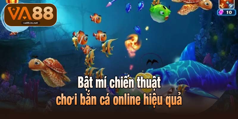 Bật mí chiến thuật chơi bắn cá online hiệu quả