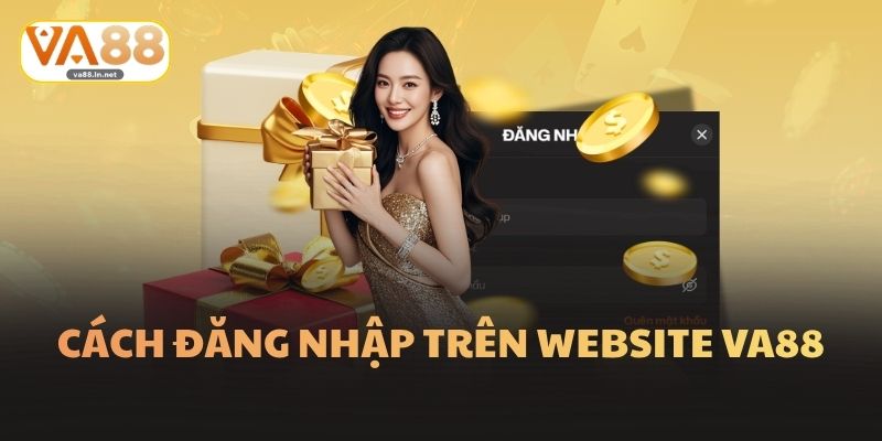 Đăng Nhập Va88 Cách Truy Cập Trên Website Và Ứng Dụng 1 Cách đăng nhập trên website Va88