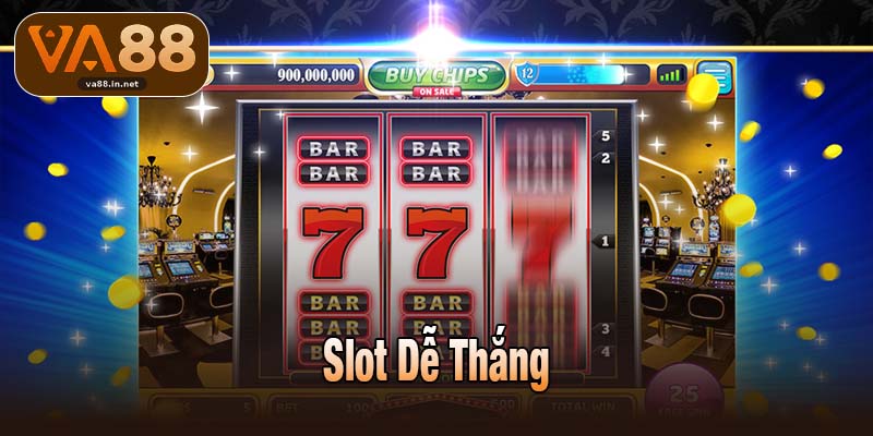 Slot Dễ Thắng